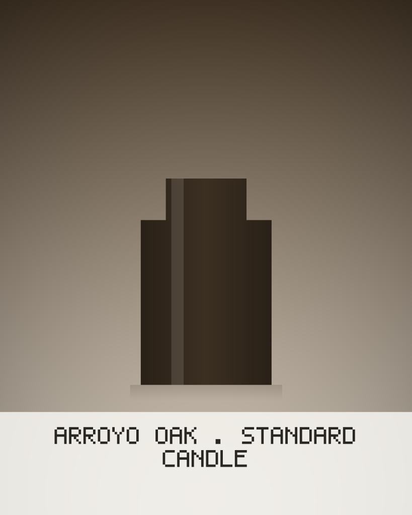 Arroyo Oak – Standard Candle