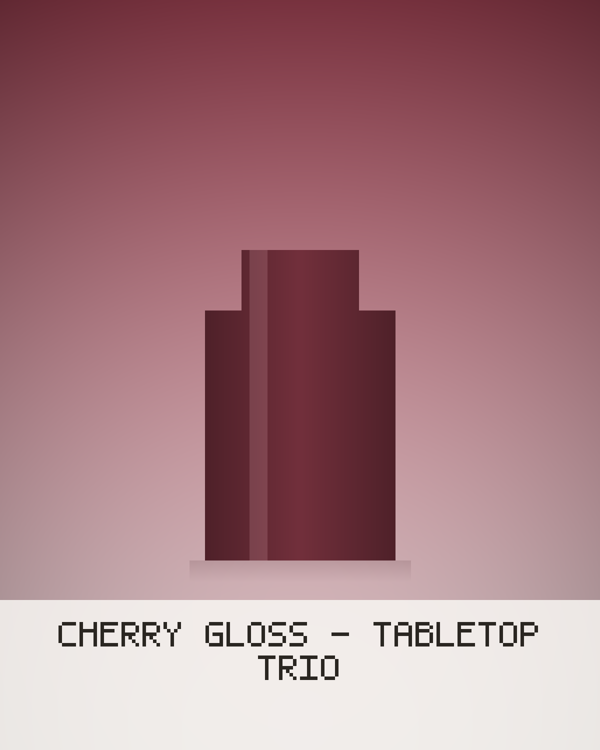Cherry Gloss - Tabletop Trio
