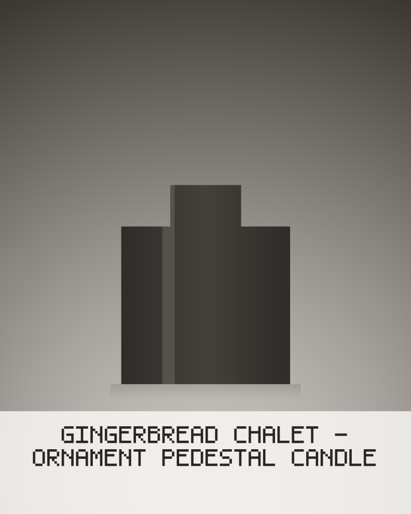 Gingerbread Chalet - Ornament Pedestal Candle
