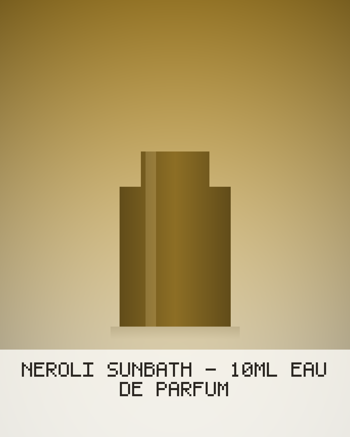 Neroli Sunbath - 10ml Eau De Parfum